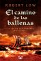 [Oathsworn 01] • El camino de las ballenas